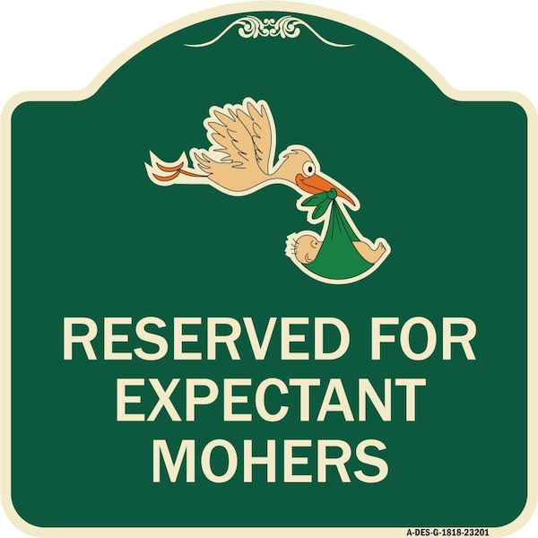 Reserved for Expectant Mothers W/ Stork & Baby Graphic Heavy-Gauge Alum, 18" L, 18" H, G-1818-23201